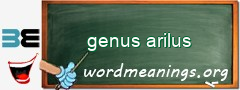 WordMeaning blackboard for genus arilus